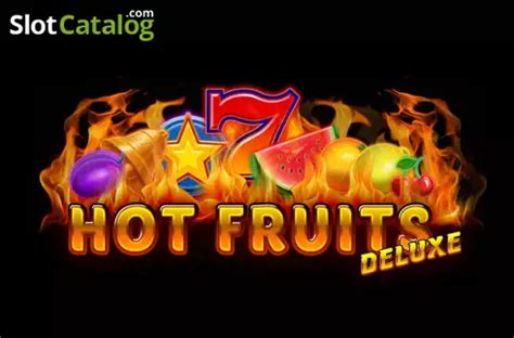 Hot Fruits Deluxe Blaze